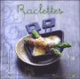 Raclettes