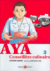 Aya la conseillère culinaire - Aya la conseillère culinaire, T3