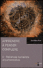 Apprendre à penser complexe