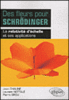 Des fleurs pour Schrödinger