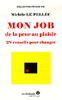Mon job, de la peur au plaisir
