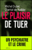 Le plaisir de tuer