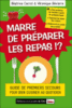 Marre de préparer les repas !?