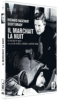 Il marchait la nuit