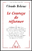Le courage de réformer