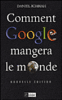 Comment Google va manger le monde