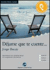 Déjame que tue cuente...