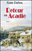Retour en Acadie