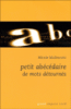 Petit abécédaire des mots détournés