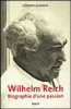 Wilhelm Reich, biographie d'une passion