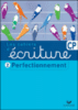 Les cahiers d'écriture CP : Perfectionnement