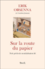 Sur la route du papier