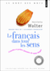Le français dans tous les sens : les dessous affriolants des petites phrases