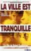 La ville est tranquille - VHS