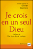 Je crois en un seul dieu