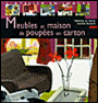 Meubles et maison de poupées en carton