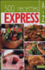 500 recettes express de A à Z
