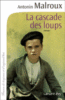La cascade des loups