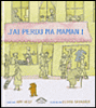 J'ai perdu ma maman !