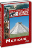Destination monde - Mexique - Aux portes de l'Amérique Centrale