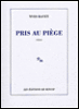 Pris au piège