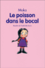 Le poisson dans le bocal