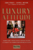 Luxury attitude