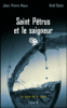 Le sang de la vigne - Saint Pétrus et le saigneur