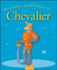 Ma toute première grande histoire de chevalier