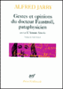 Gestes et opinions du docteur Faustroll pataphysicien (suivi de) L'Amour absolu