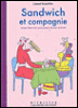 Sandwich et compagnie&nbsp;-&nbsp;Lionel Koechlin, Sylvie Le Ménestrel