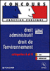 Droit administratif droit de l'environnement cat A et B 2008
