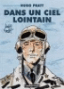 Dans un ciel lointain&nbsp;-&nbsp;Hugo Pratt