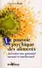 Le pouvoir psychique des aliments