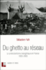 Du ghetto au réseau