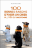 100 bonnes raisons d'avoir un chien plutôt qu'une femme