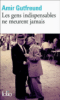 Les gens indispensables ne meurent jamais