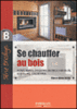 Se chauffer au bois