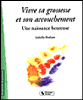 Vivre sa grossesse et son accouchement