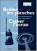 Crever l'écran, brûler les planches&nbsp;-&nbsp;Gérard-Denis Farcy, René Prédal