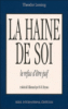 La haine de soi