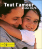 Tout l'amour d'une mère