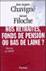 Nos retraites, fonds de pension ou bas de laine?
