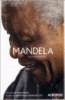 Mandela, le portrait autorisé
