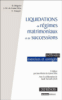 Liquidations de régimes matrimoniaux et de successions