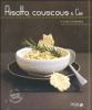 Risotto couscous & cie