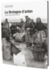 La Bretagne d'antan