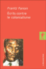 Ecrits contre le colonialisme