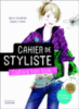 Carnet de styliste : cultive ton look