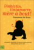 Diablotin, tintamarre, mère à bout !